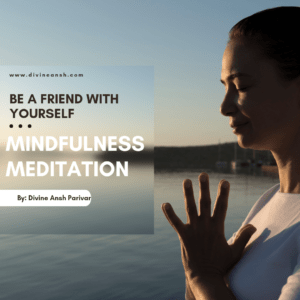 Be A Friend with Yourself-(Mindfulness Meditation for Beginner)